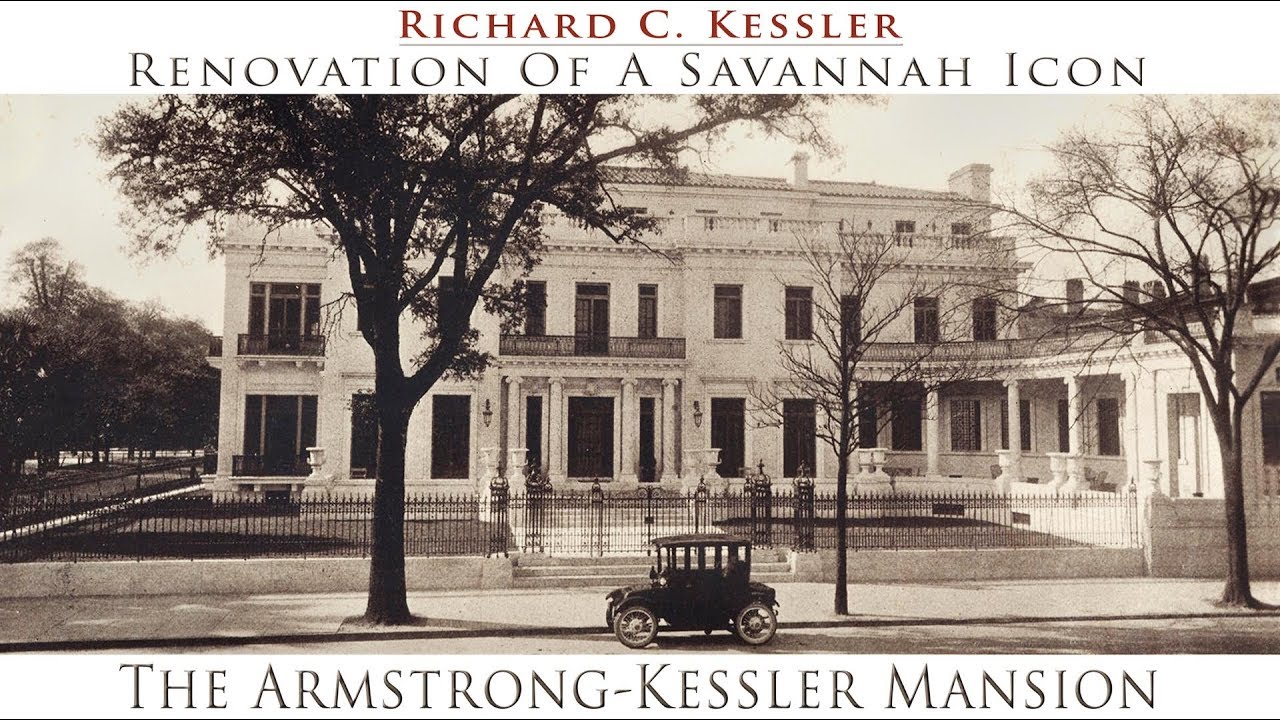 The Renovation of the Armstrong Kessler Mansion