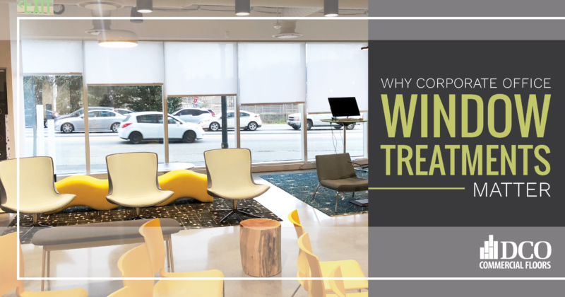 Why Corporate Office Window Treatments Matter